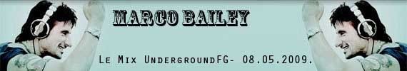 Marco Bailey - Le Mix UndergroundFG- 08.05.2009.