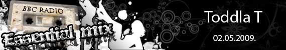 Toddla T - Essential Mix - 02.05.2009.