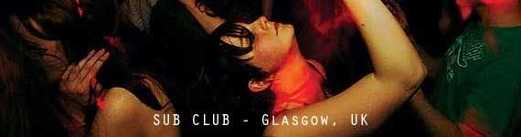 Dixon & M.A.N.D.Y. @ Sub Club (Glasgow, UK) - 02.05.2009.