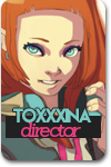 toxxxina; director